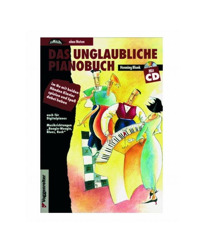 Das unglaubliche Pianobuch incl. CD - Voggenreiter